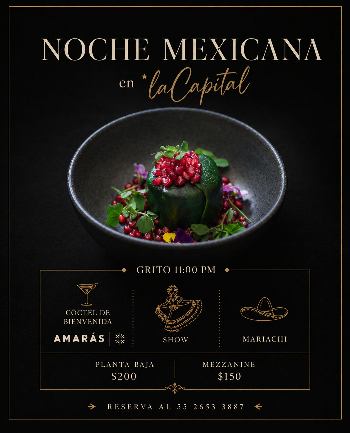 Noche Mexicana en La Capital. Reserva al 55 2653 3887.